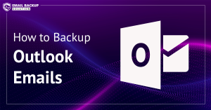 backup Outlook emails